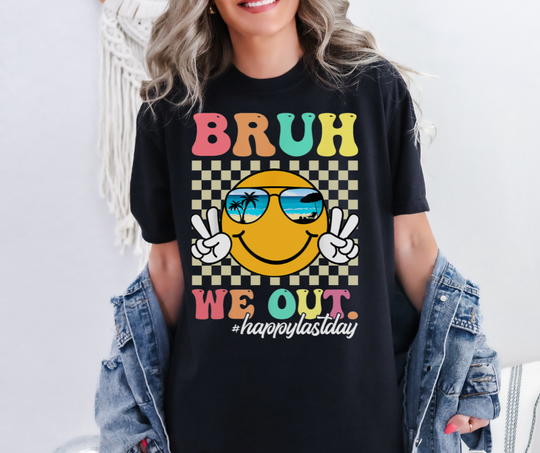 Bruh We Out