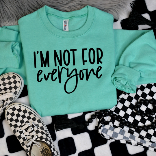 I'm not for everyone