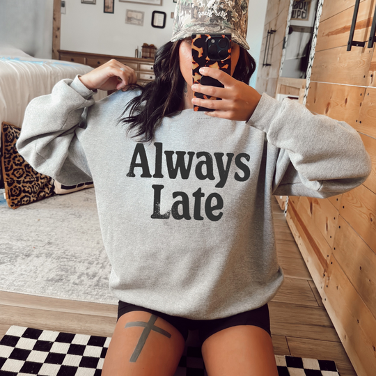 Always Late