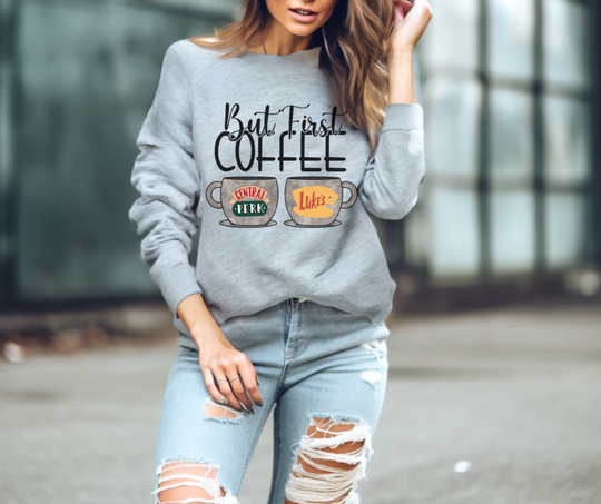 But First Coffee