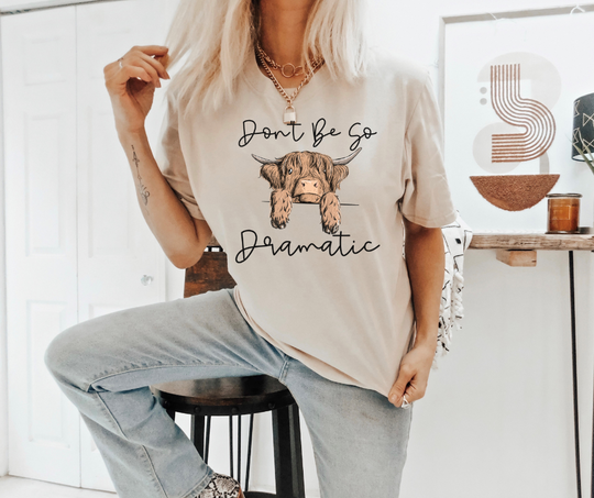 Don't be so Dramatic
