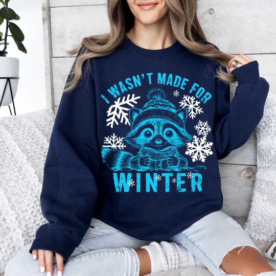 I wasn't made for Winter
