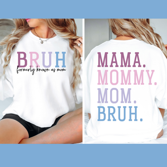 Bruh! Front & Back